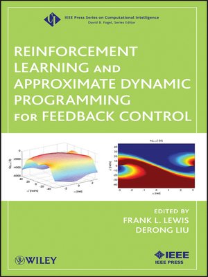 cover image of Reinforcement Learning and Approximate Dynamic Programming for Feedback Control